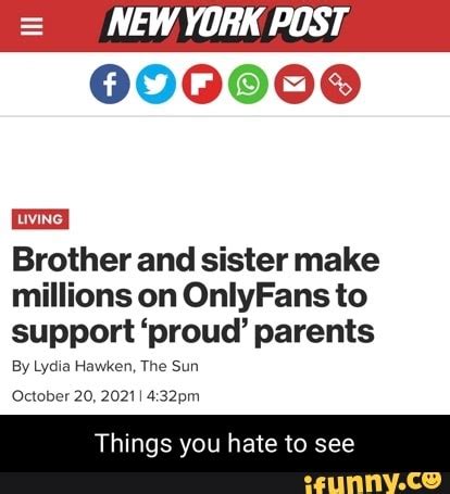 Brother and sister make millions on OnlyFans to support ‘proud’。